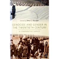 Genocide And Gender In The Twentieth Century. A Comparative Survey