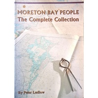 Moreton Bay People. The Complete Collection