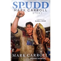 Spudd. The Mark Carroll Story
