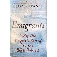 Emigrants. Why The English Sailed To The New World