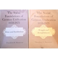 The Social Foundations Of German Reunification 1858-1871. (2 Volume Set)
