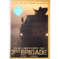 The History Of 7th Brigade 1915-2015