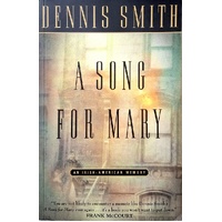A Song For Mary. An Irish-American Memory.