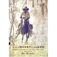 It's Not The Money It's The Land. Aboriginal Stockmen And The Equal Wages Case