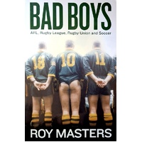 Bad Boys. Afl, Rugby League, Rugby Union And Soccer