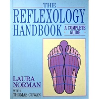 The Reflexology Handbook. A Complete Guide