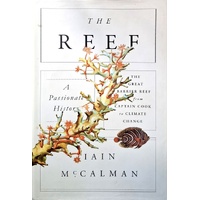 The Reef. A Passionate History