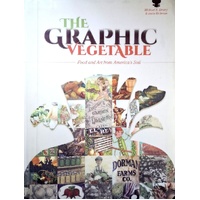 Graphic Vegetable. Food And Art From America's Soil