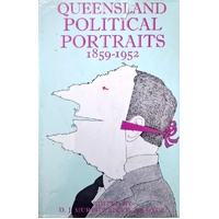 Queensland Political Portraits 1859-1952