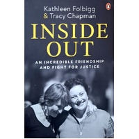 Inside Out. An Incredible Friendship And Fight For Justice