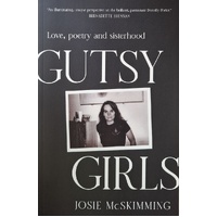 Gutsy Girls. Love, Poetry And Sisterhood