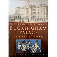 The Strange Story Of Buckingham Palace