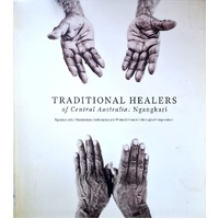 Traditional Healers Of The Central Desert. Ngangkari