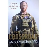 The Crossroad. A Story Of Life, Death And The SAS