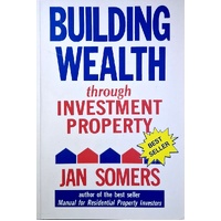 Building Wealth Through Investment Property