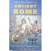 Life And Leisure In Ancient Rome