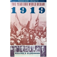 1919. The Year Our World Began