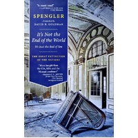 It's Not The End Of The World, It's Just The End Of You. The Great Extinction Of The Nations