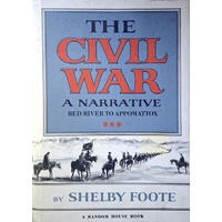 The Civil War. A Narrative Red River To Appomattox. 003