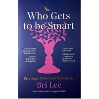 Who Gets To Be Smart