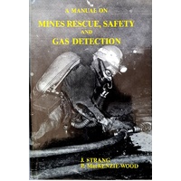 A Manual On Mines Rescue, Safety And Gas Detection