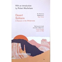 Desert Solitaire. A Season in the Wilderness