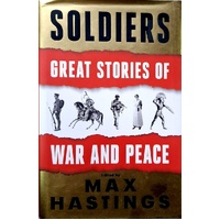 Soldiers. Great Stories Of War And Peace