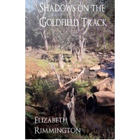 Shadows On The Goldfield Track