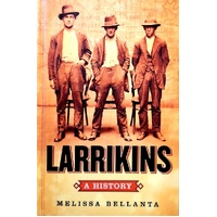 Larrikins. A History