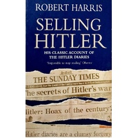 Selling Hitler. The Story Of The Hitler Diaries