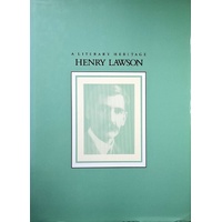 Henry Lawson. A Literary Heritage