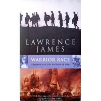 Warrior Race. A History Of The British At War