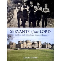Servants Of The Lord. Outdoor Staff At The Great Country Houses