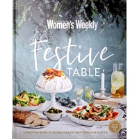 Festive Table. A Practical Guide To Celebrating The Festive Season In Style