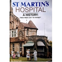St Martin's Hospital. A History