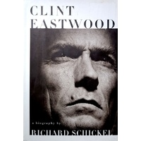 Clint Eastwood. A Biography