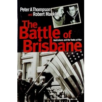 The Battle Of Brisbane. Australians And The Yanks At War
