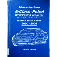Mercedes-Benz E-Class Petrol Workshop Manual W210 & W211 Series 2000-2006 Owners Edition