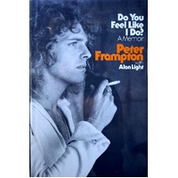 Do You Feel Like I Do. A Memoir