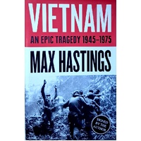 Vietnam. An Epic Tragedy. 1945-1975