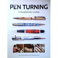Pen Turning. A Foundation Course
