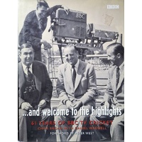And Welcome To The Highlights. 61 Years Of BBC TV Cricket