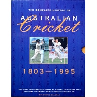 The Complete History Of Australian Cricket. (1803-1995)