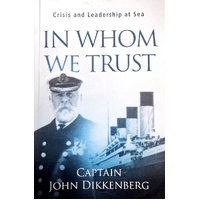 In Whom We Trust. Crisis And Leadership At Sea