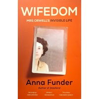 Wifedom. Mrs Orwell's Invisible Life
