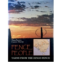 Fence People. Yarns From The Dingo Fence