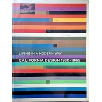 California Design, 1930-1965. Living In A Modern Way