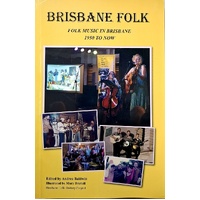 Brisbane Folk. Folk Music In Brisbane 1950 To Now