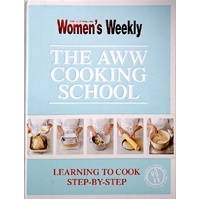 The AWW Cooking School. Learning To Cook Step By Step