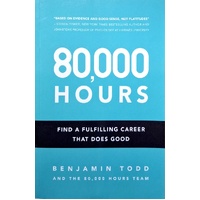 80,000 Hours. Find A Fulfilling Career That Does Good